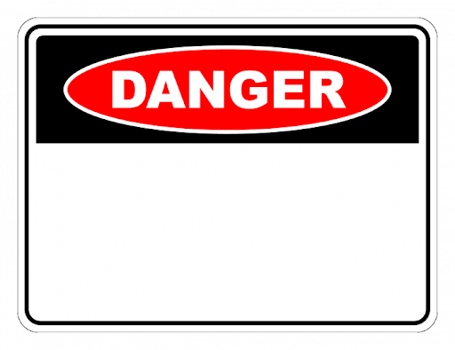 Danger